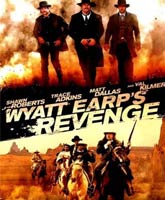 Смотреть Онлайн Возмездие Эрпа [2012] / Wyatt Earp